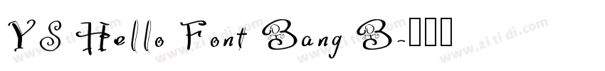 YS Hello Font Bang B字体转换